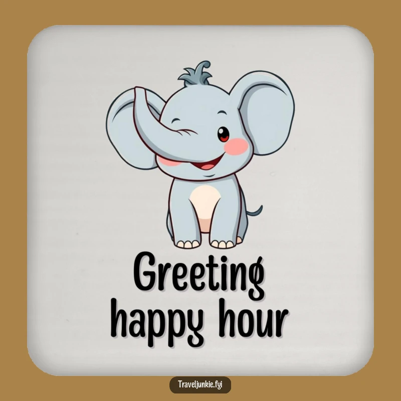 Funny Elephant Greeting Drink Coaster: Protect Surfaces with a Smiling Trunk Up Pachyderm