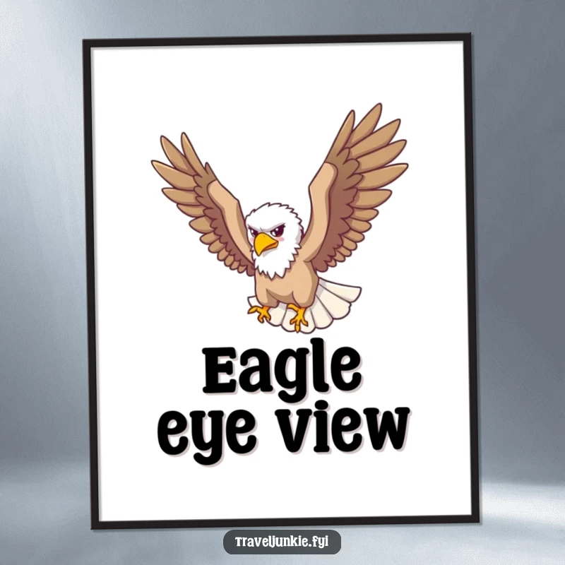 Funny Poster: A soaring eagle traveler looks down from above, embodying a powerful and funny view.