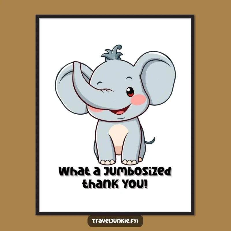 Free Printable Elephant Art: Funny Trunk Up Greeting, Downloadable Wall Decor