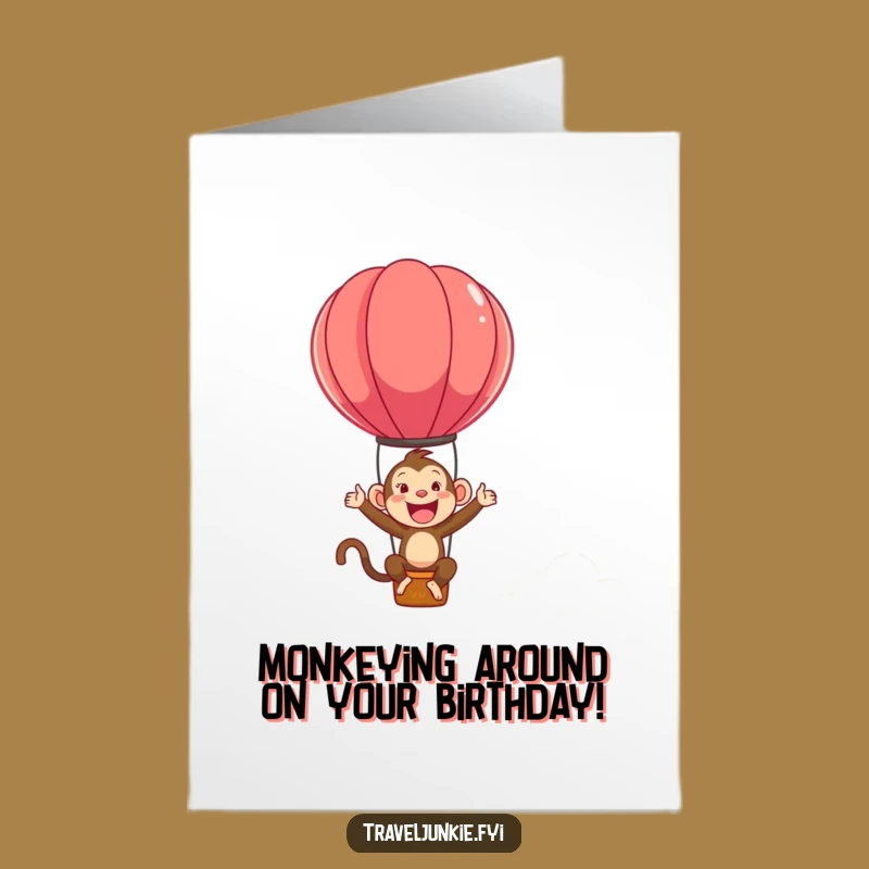 Free Printable Birthday Card: Ecstatic Monkey Balloon Fun - Hilarious Downloadable Gift