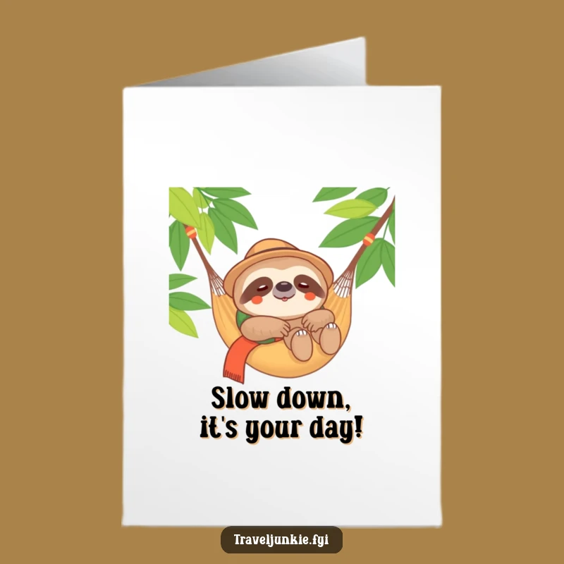 Free Printable Sloth Birthday Card: Relaxed Traveler, Chill Downloadable Gift!