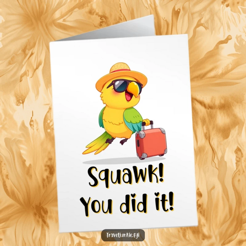 Funny free printable congratulations card: a happy parrot with a hat and sunglasses zooms off with a suitcase.