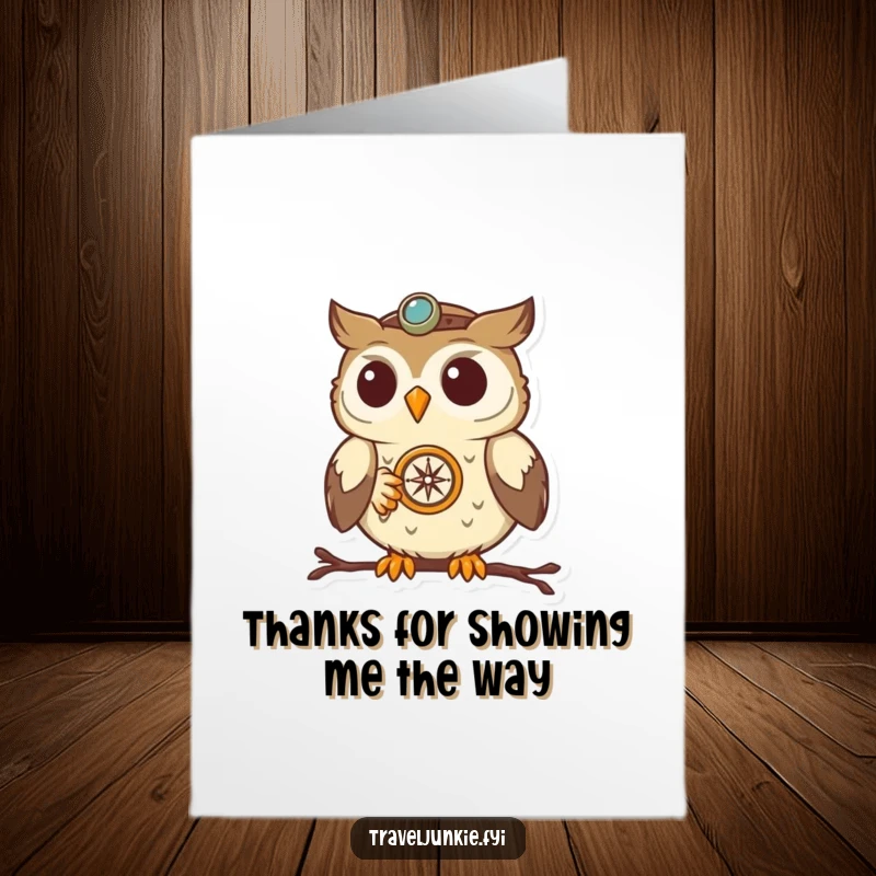Funny Free Printable Thank You Card, a determined owl with a compass, showing gratitude with a humorous touch, perfect for a downloadable gift.