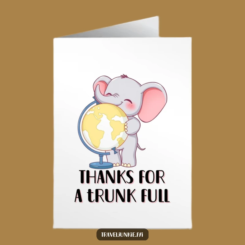 Free Printable Elephant Globe Thank You Card - Funny Downloadable Gift for Big Thanks