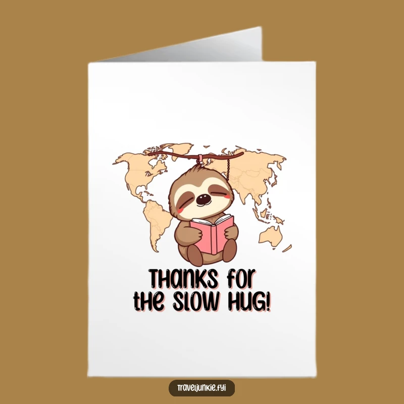 Free Printable Thank You Card: Sloth's Slow Appreciation