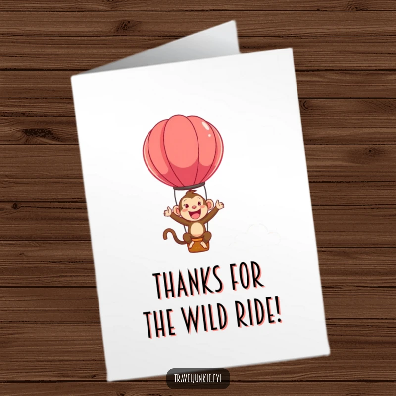 Funny Free Printable Thank You Card: Ecstatic monkey in a hot air balloon sending thanks, a truly uplifting message.